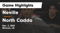 Neville  vs North Caddo  Game Highlights - Dec. 2, 2023