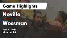 Neville  vs Wossman  Game Highlights - Jan. 4, 2024