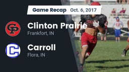 Recap: Clinton Prairie  vs. Carroll  2017