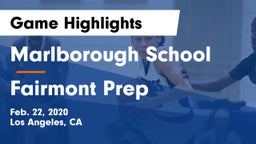 Marlborough School vs Fairmont Prep  Game Highlights - Feb. 22, 2020