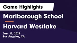 Marlborough School vs Harvard Westlake Game Highlights - Jan. 15, 2022