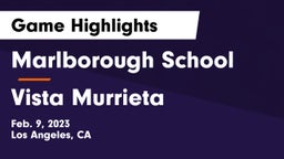 Marlborough School vs Vista Murrieta Game Highlights - Feb. 9, 2023