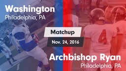 Matchup: Washington vs. Archbishop Ryan  2016