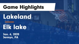 Lakeland  vs Elk lake Game Highlights - Jan. 6, 2020