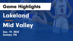 Lakeland  vs Mid Valley  Game Highlights - Jan. 19, 2023