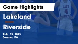 Lakeland  vs Riverside  Game Highlights - Feb. 15, 2023