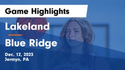 Lakeland  vs Blue Ridge  Game Highlights - Dec. 12, 2023