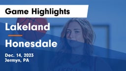 Lakeland  vs Honesdale  Game Highlights - Dec. 14, 2023