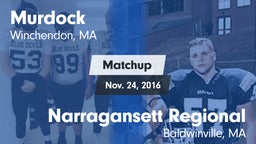Matchup: Murdock vs. Narragansett Regional  2016