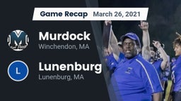 Recap: Murdock  vs. Lunenburg  2021