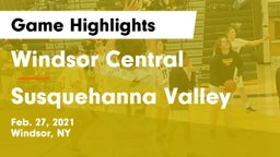 Windsor Central  vs Susquehanna Valley  Game Highlights - Feb. 27, 2021