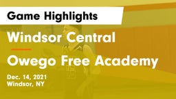 Windsor Central  vs Owego Free Academy  Game Highlights - Dec. 14, 2021