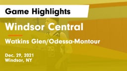 Windsor Central  vs Watkins Glen/Odessa-Montour Game Highlights - Dec. 29, 2021