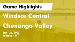 Windsor Central  vs Chenango Valley  Game Highlights - Jan. 24, 2023
