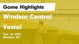 Windsor Central  vs Vestal  Game Highlights - Feb. 10, 2023