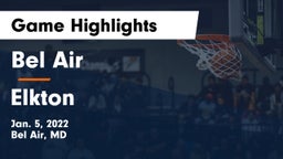 Bel Air  vs Elkton  Game Highlights - Jan. 5, 2022