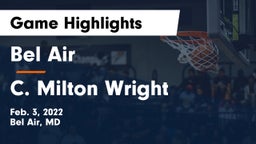 Bel Air  vs C. Milton Wright  Game Highlights - Feb. 3, 2022