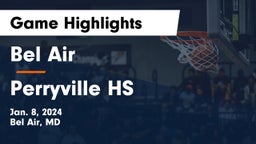Bel Air  vs Perryville HS Game Highlights - Jan. 8, 2024