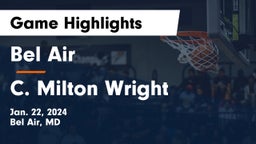 Bel Air  vs C. Milton Wright  Game Highlights - Jan. 22, 2024