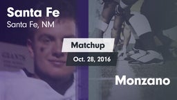 Matchup: Santa Fe vs. Monzano 2016