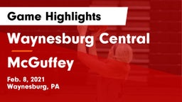 Waynesburg Central  vs McGuffey  Game Highlights - Feb. 8, 2021