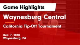 Waynesburg Central  vs California Tip-Off Tournament Game Highlights - Dec. 7, 2018