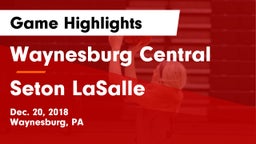 Waynesburg Central  vs Seton LaSalle  Game Highlights - Dec. 20, 2018