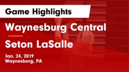 Waynesburg Central  vs Seton LaSalle  Game Highlights - Jan. 24, 2019