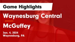 Waynesburg Central  vs McGuffey  Game Highlights - Jan. 4, 2024