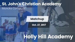 Matchup: St. John's Christian vs. Holly Hill Academy 2017