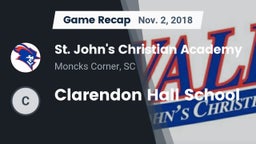 Recap: St. John's Christian Academy  vs. Clarendon Hall School 2018