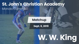 Matchup: St. John's Christian vs. W. W. King 2019