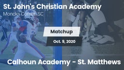 Matchup: St. John's Christian vs. Calhoun Academy - St. Matthews 2020
