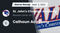 Recap: St. John's Christian Academy  vs. Calhoun Academy  2022