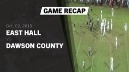 Recap: East Hall  vs. Dawson County  2015