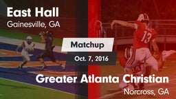 Matchup: East Hall vs. Greater Atlanta Christian  2016