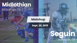 Matchup: Midlothian High vs. Seguin  2019