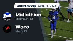 Recap: Midlothian  vs. Waco  2023