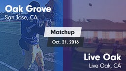 Matchup: Oak Grove vs. Live Oak  2016