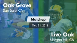 Matchup: Oak Grove vs. Live Oak  2016