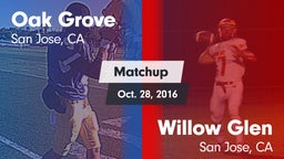 Matchup: Oak Grove vs. Willow Glen  2016