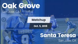 Matchup: Oak Grove vs. Santa Teresa  2018