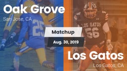 Matchup: Oak Grove vs. Los Gatos  2019