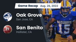 Recap: Oak Grove  vs. San Benito  2022
