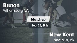 Matchup: Bruton vs. New Kent  2016