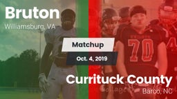 Matchup: Bruton vs. Currituck County  2019