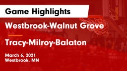Westbrook-Walnut Grove  vs Tracy-Milroy-Balaton  Game Highlights - March 6, 2021
