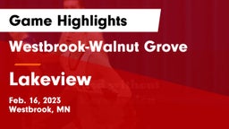 Westbrook-Walnut Grove  vs Lakeview  Game Highlights - Feb. 16, 2023
