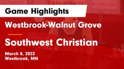 Westbrook-Walnut Grove  vs Southwest Christian Game Highlights - March 8, 2023