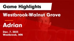 Westbrook-Walnut Grove  vs Adrian  Game Highlights - Dec. 7, 2023